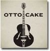 OTTO CAKE
